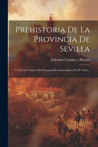 Prehistoria De La Provincia De Sevilla