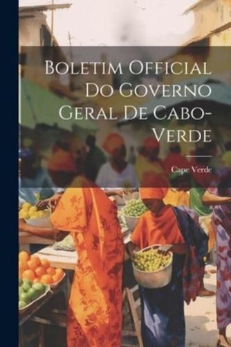 Boletim Official Do Governo Geral De Cabo-Verde