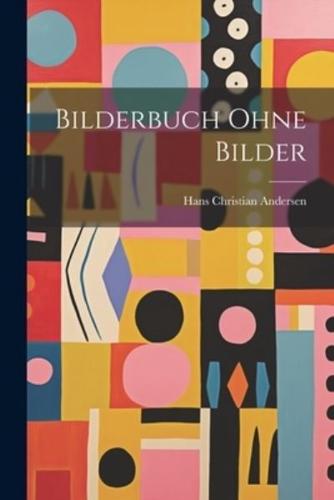 Bilderbuch Ohne Bilder