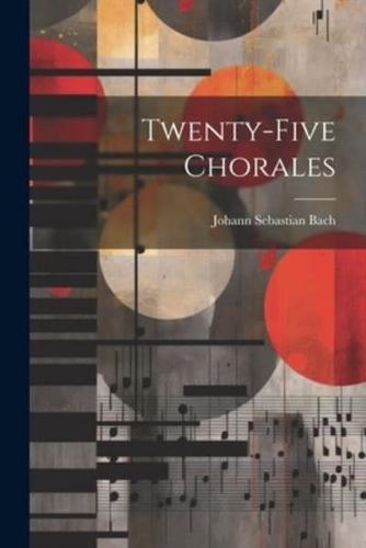 Twenty-Five Chorales