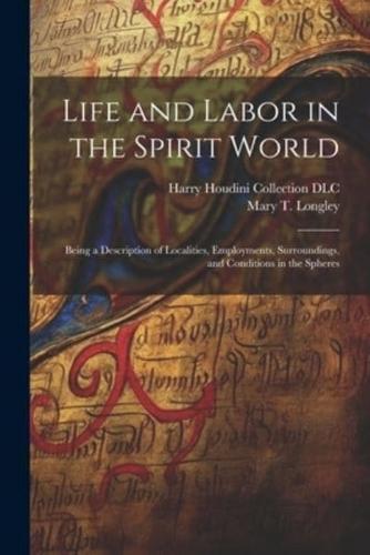Life and Labor in the Spirit World