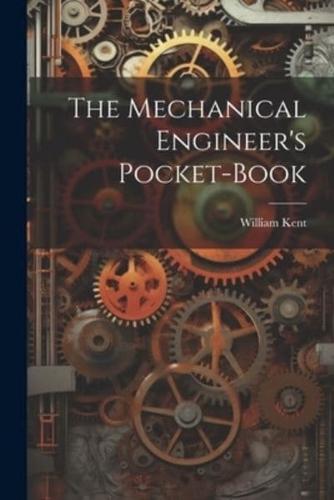 The Mechanical Engineer's Pocket-Book