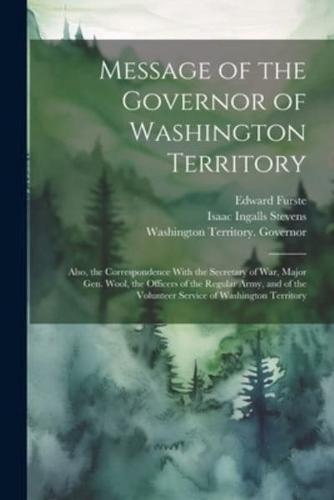 Message of the Governor of Washington Territory