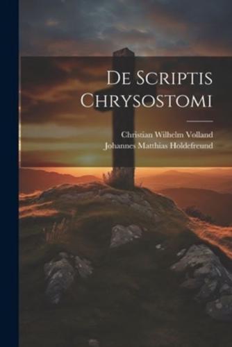 De Scriptis Chrysostomi