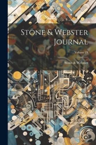 Stone & Webster Journal; Volume 24