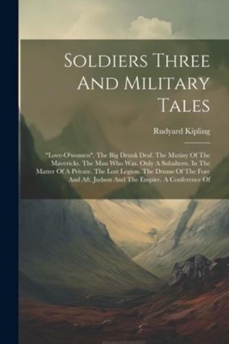Soldiers Three And Military Tales