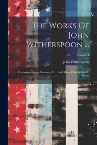 The Works Of John Witherspoon ...