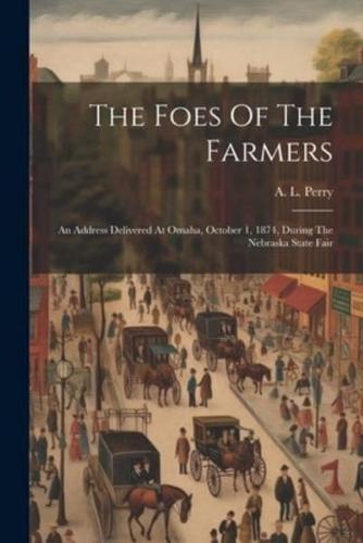 The Foes Of The Farmers