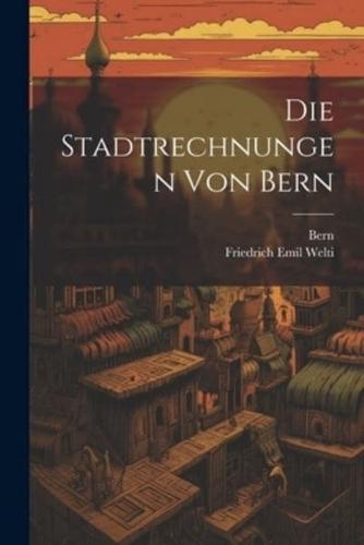 Die Stadtrechnungen Von Bern