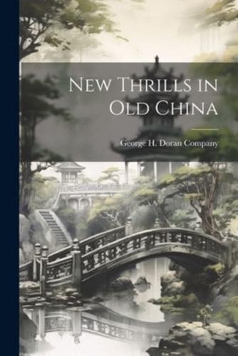 New Thrills in Old China