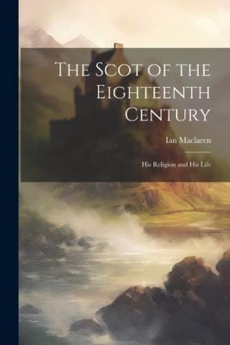 The Scot of the Eighteenth Century