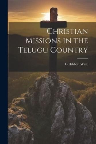Christian Missions in the Telugu Country