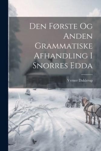 Den Første Og Anden Grammatiske Afhandling I Snorres Edda