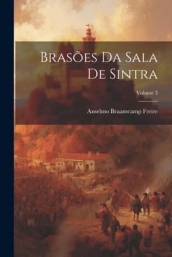 Brasões Da Sala De Sintra; Volume 3