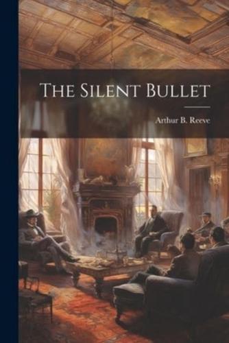 The Silent Bullet