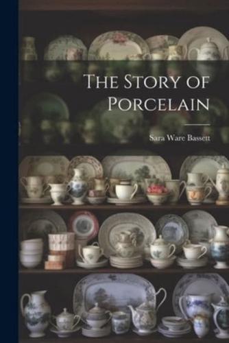 The Story of Porcelain