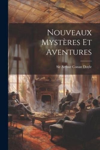 Nouveaux Mystères Et Aventures