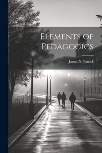 Elements of Pedagogics