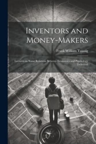 Inventors and Money-Makers