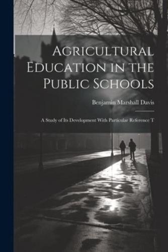 Agricultural Education in the Public Schools