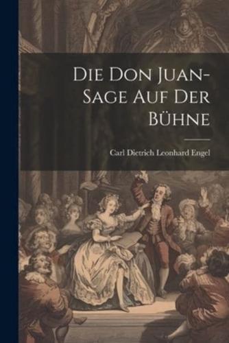 Die Don Juan-Sage Auf Der Bühne