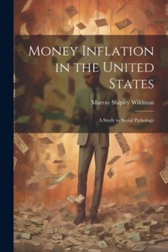 Money Inflation in the United States