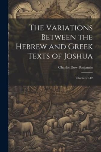 The Variations Between the Hebrew and Greek Texts of Joshua