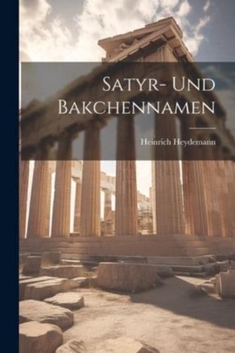 Satyr- Und Bakchennamen