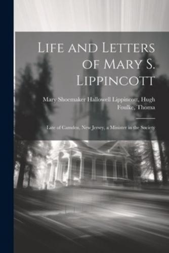 Life and Letters of Mary S. Lippincott