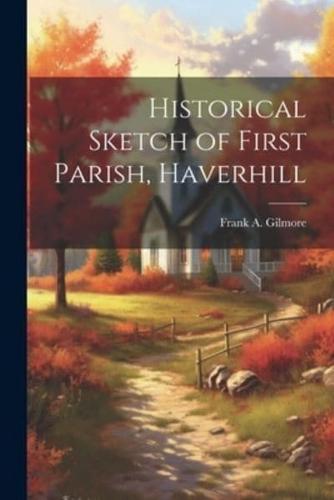 Historical Sketch of First Parish, Haverhill