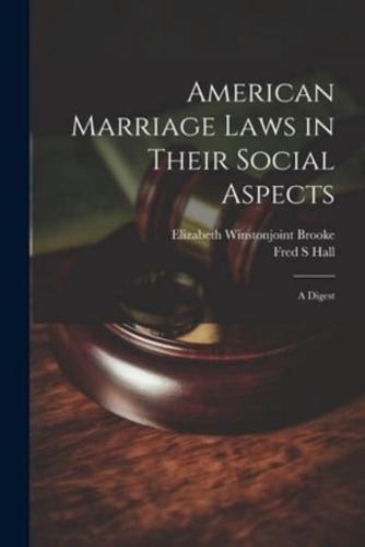 American Marriage Laws in Their Social Aspects