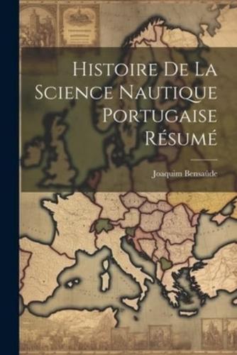 Histoire De La Science Nautique Portugaise Résumé