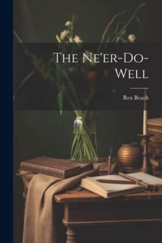 The Ne'er-Do-Well