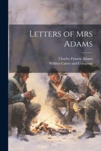 Letters of Mrs Adams