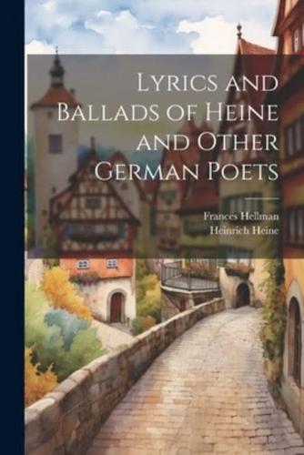 Lyrics and Ballads of Heine and Other German Poets