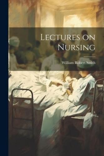 Lectures on Nursing