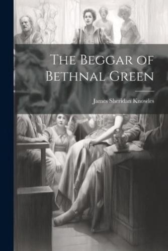 The Beggar of Bethnal Green