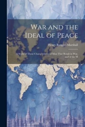War and the Ideal of Peace