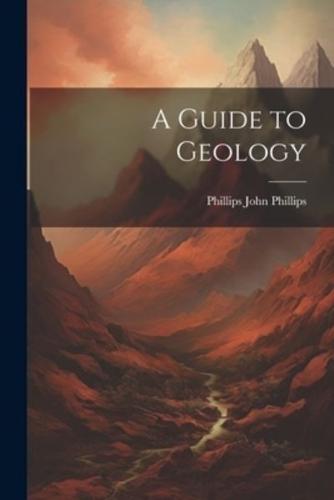 A Guide to Geology