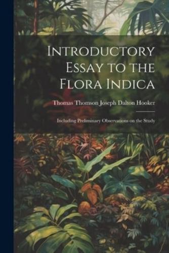 Introductory Essay to the Flora Indica