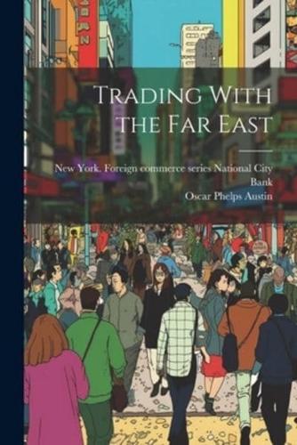 Trading With the Far East