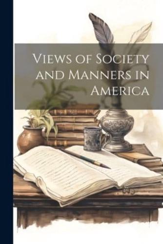 Views of Society and Manners in America