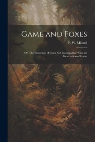 Game and Foxes