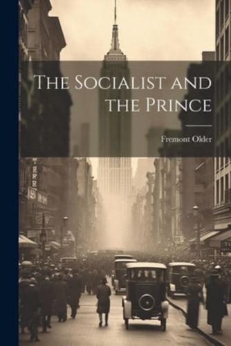 The Socialist and the Prince