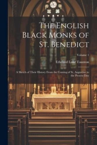 The English Black Monks of St. Benedict