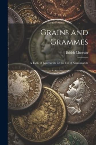 Grains and Grammes