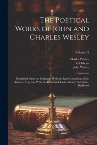 The Poetical Works of John and Charles Wesley