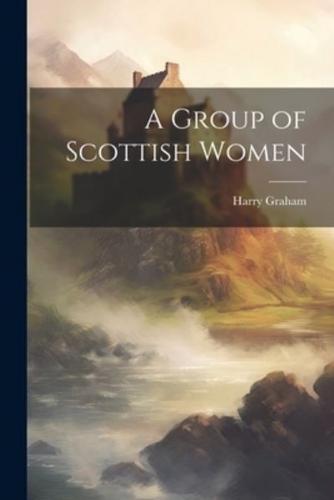 A Group of Scottish Women