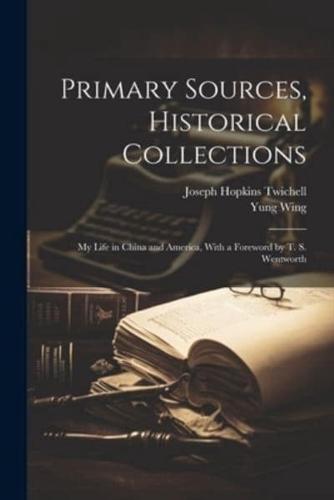 Primary Sources, Historical Collections