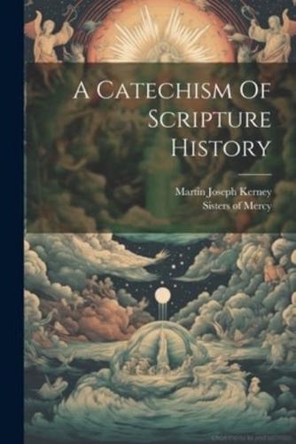 A Catechism Of Scripture History